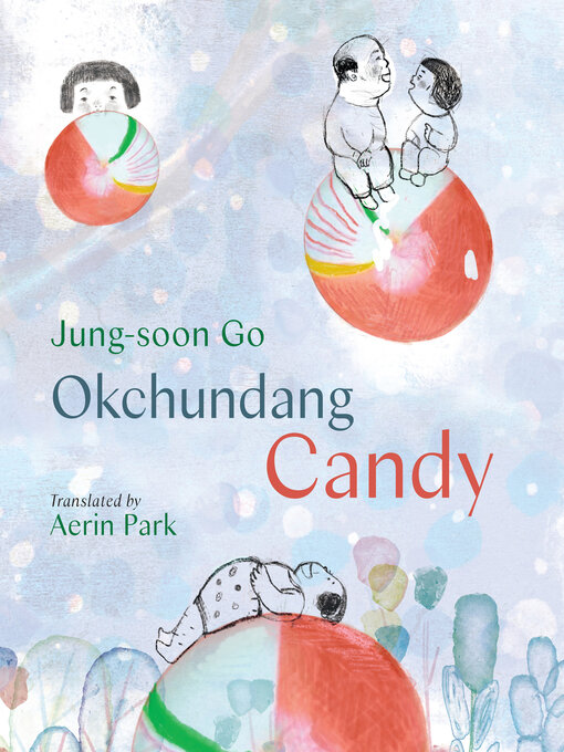 Title details for Okchundang Candy by Jung-soon Go - Available